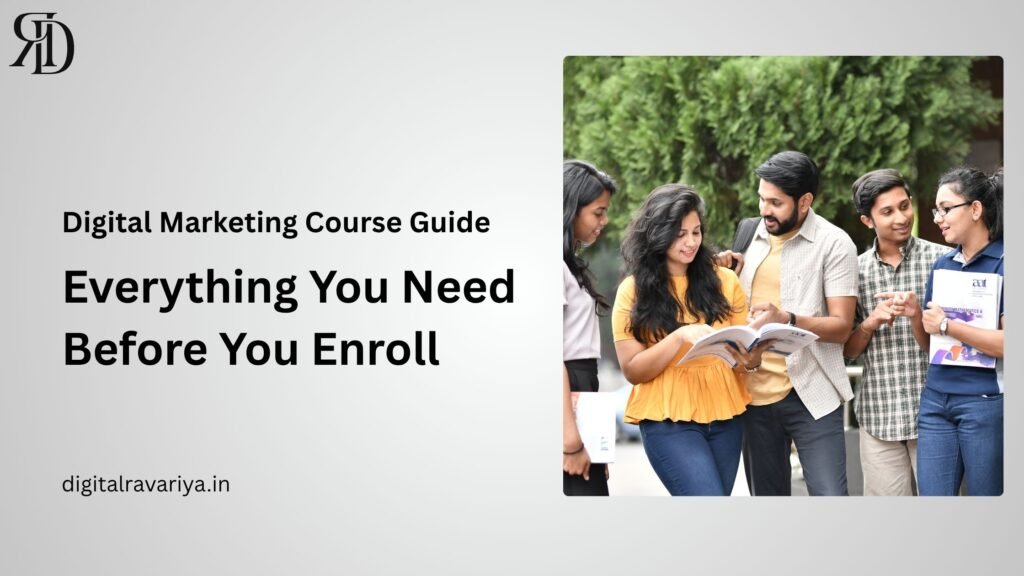 Digital Marketing Course Guide: Everything You Need Before You Enroll