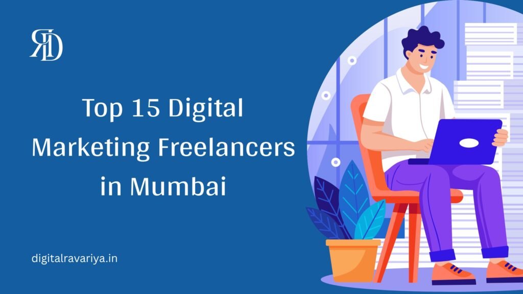 Top 15 Digital Marketing Freelancers in Mumbai